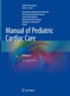Image for Manual of pediatric cardiac careVolume I