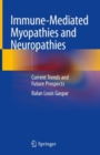Image for Immune-Mediated Myopathies and Neuropathies: Current Trends and Future Prospects