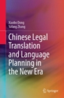 Image for Chinese legal translation and language planning in the new era