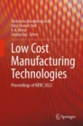 Image for Low Cost Manufacturing Technologies: Proceedings of NERC 2022