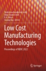 Image for Low cost manufacturing technologies  : proceedings of NERC 2022