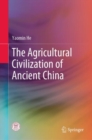 Image for The Agricultural Civilization of Ancient China