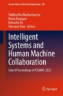 Image for Intelligent systems and human machine collaboration  : select proceedings of ICISHMC 2022