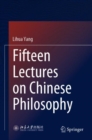Image for Fifteen Lectures on Chinese Philosophy