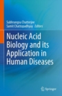 Image for Nucleic acid biology and its application in human diseases