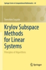 Image for Krylov subspace methods for linear systems  : principles of algorithms
