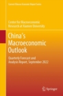Image for China&#39;s Macroeconomic Outlook: Quarterly Forecast and Analysis Report, September 2022