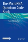 Image for The microRNA quantum code book