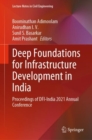 Image for Deep foundations for infrastructure development in India  : proceedings of DFI-India 2021 Annual Conference