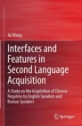 Image for Interfaces and Features in Second Language Acquisition
