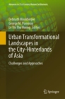 Image for Urban Transformational Landscapes in the City-Hinterlands of Asia: Challenges and Approaches