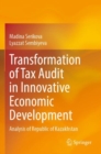 Image for Transformation of tax audit in innovative economic development  : analysis of republic of Kazakhstan