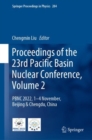 Image for Proceedings of the 23rd Pacific Basin Nuclear Conference, Volume 2: PBNC 2022, 1 - 4 November, Beijing &amp; Chengdu, China