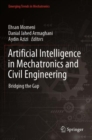 Image for Artificial intelligence in mechatronics and civil engineering  : bridging the gap