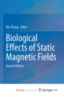 Image for Biological Effects of Static Magnetic Fields