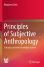 Image for Principles of Subjective Anthropology : Concepts and the Knowledge System