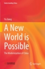 Image for A New World is Possible : The Modernization of China
