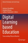 Image for Digital learning based education  : transcending physical barriers