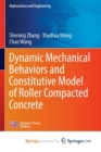 Image for Dynamic Mechanical Behaviors and Constitutive Model of Roller Compacted Concrete
