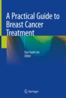 Image for Practical Guide to Breast Cancer Treatment