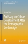 Image for An essay on China&#39;s development after the demographic golden age