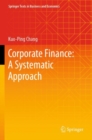 Image for Corporate finance  : a systematic approach
