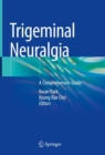Image for Trigeminal Neuralgia: A Comprehensive Guide