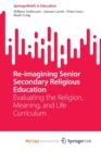 Image for Re-imagining Senior Secondary Religious Education