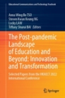 Image for The post-pandemic landscape of education and beyond  : innovation and transformation