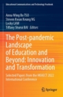 Image for The post-pandemic landscape of education and beyond  : innovation and transformation