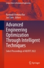 Image for Advanced engineering optimization through intelligent techniques  : select proceedings of AEOTIT 2022