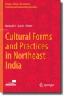Image for Cultural Forms and Practices in Northeast India