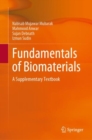 Image for Fundamentals of biomaterials  : a supplementary textbook