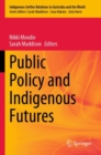 Image for Public policy and Indigenous futures