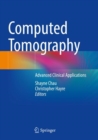 Image for Computed Tomography : Advanced Clinical Applications