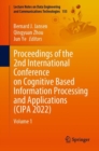Image for Proceedings of the 2nd International Conference on Cognitive Based Information Processing and Applications (CIPA 2022)