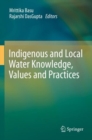 Image for Indigenous and Local Water Knowledge, Values and Practices