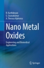 Image for Nano metal oxides  : engineering and biomedical applications