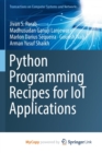 Image for Python Programming Recipes for IoT Applications
