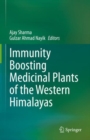 Image for Immunity Boosting Medicinal Plants of the Western Himalayas