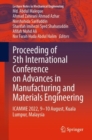 Image for Proceeding of 5th International Conference on Advances in Manufacturing and Materials Engineering  : ICAMME 2022, 9-10 August, Kuala Lumpur, Malaysia