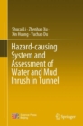Image for Hazard-Causing System and Assessment of Water and Mud Inrush in Tunnel