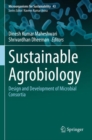 Image for Sustainable agrobiology  : design and development of microbial consortia