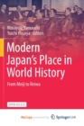 Image for Modern Japan&#39;s Place in World History