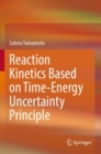 Image for Reaction Kinetics Based on Time-Energy Uncertainty Principle