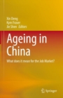 Image for Ageing in China: What Does It Mean for the Job Market?