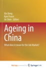 Image for Ageing in China : What does it mean for the Job Market?