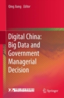 Image for Digital China: Big Data and Government Managerial Decision
