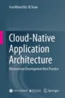 Image for Cloud-native application architecture: microservice development best practice