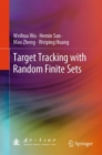 Image for Target Tracking With Random Finite Sets